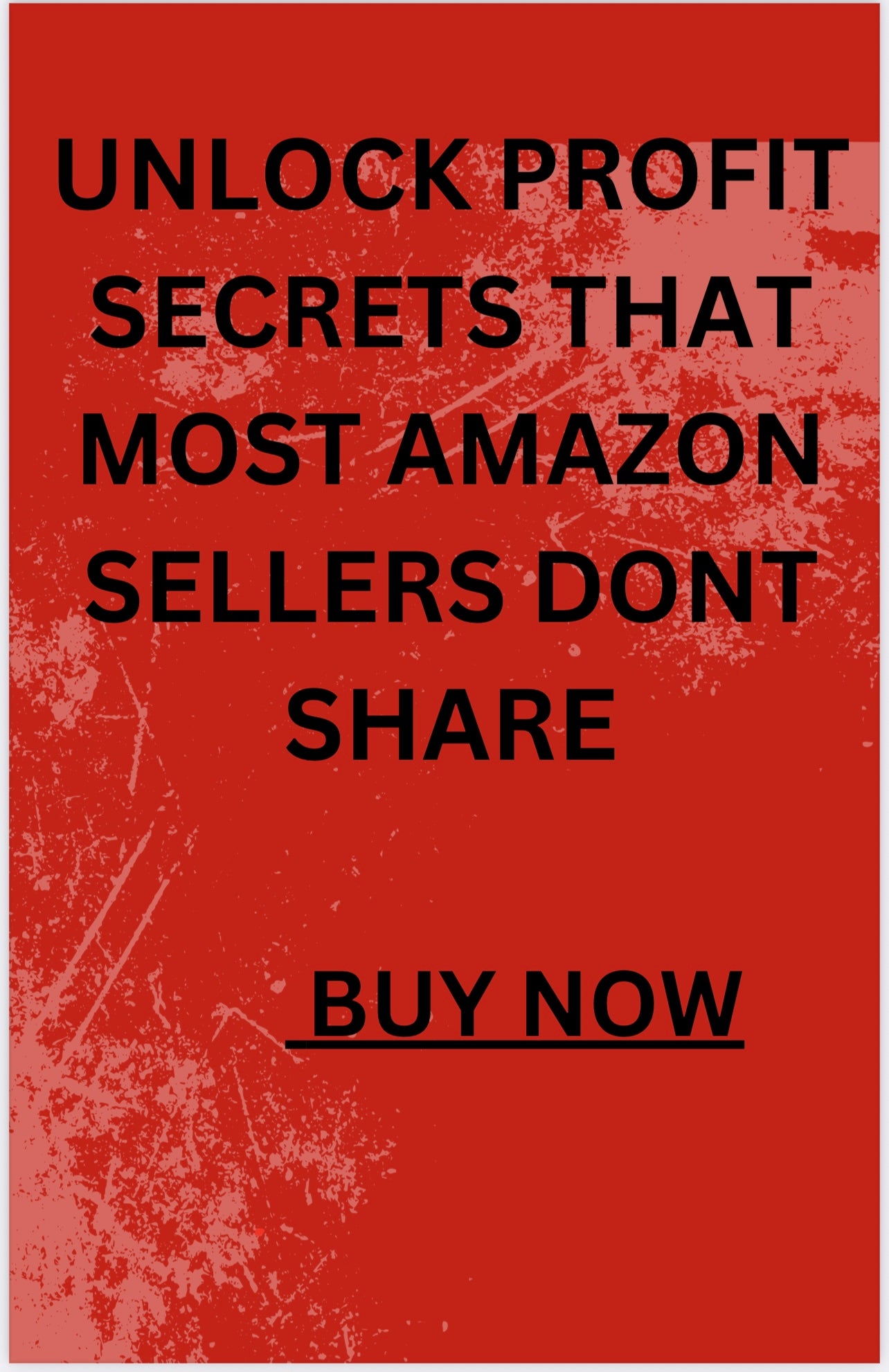 UNLOCK PROFIT SECRETS THAT MOST AMAZON SELLERS DONT SHARE